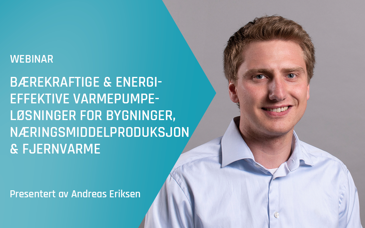 Advansor webinar – Bærekraftige og energieffektive varmepumpeløsninger for bygninger, næringsmiddelproduksjon og fjernvarme – høsten 2023