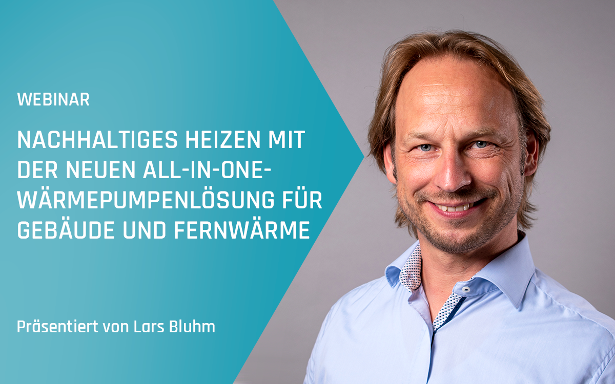 Advansor Webinar – Nachhaltiges Heizen mit der neuen All-in-One-Wärmepumpenlösung für Gebäude und Fernwärme – Frühjahr 2024