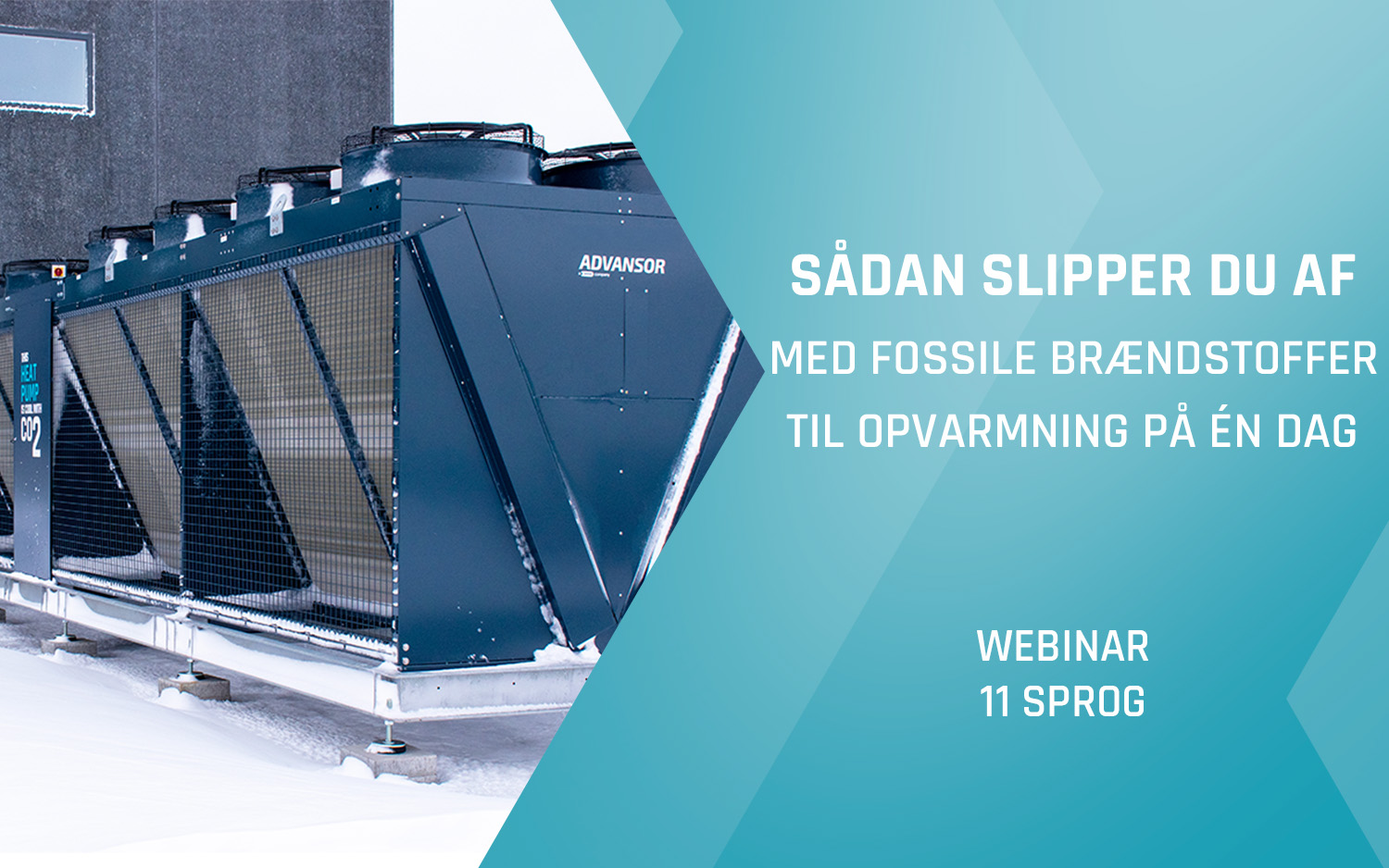 Advansor webinar – Sådan slipper du af med fossile brændstoffer til opvarmning på én dag  - Efterår 2025