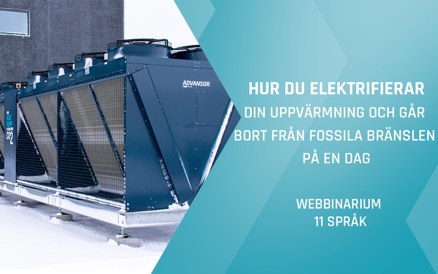 Advansor webbinarium –&nbsp;Hur du elektrifierar din uppvärmning och går bort från fossila bränslen på en dag - Hösten 2025